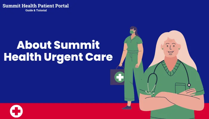 About Summit Health Urgent Care