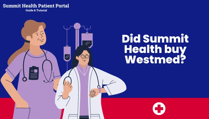 Did Summit Health buy Westmed