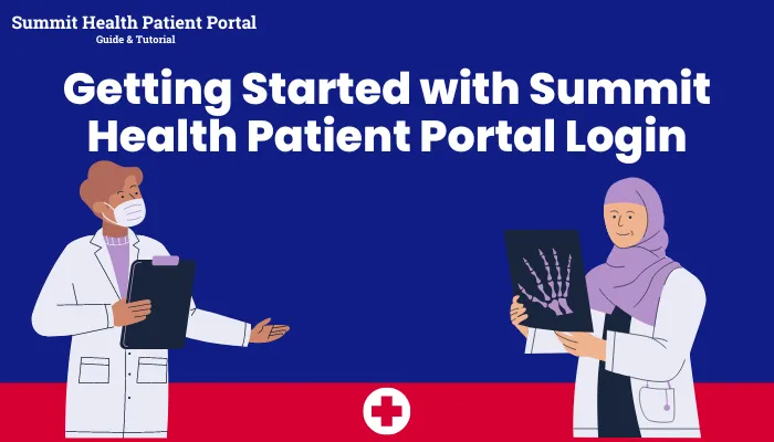 Getting Started with Summit Health Patient Portal Login