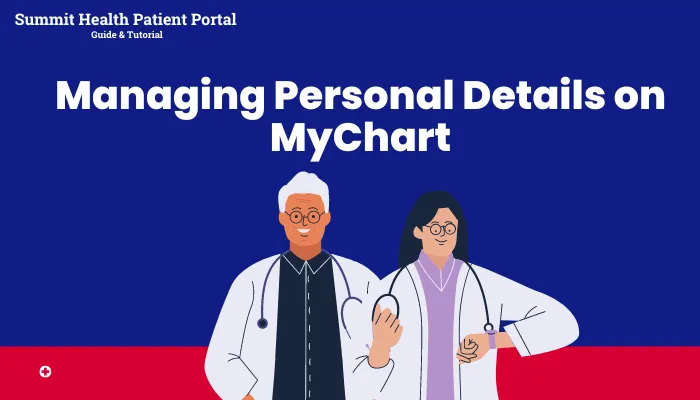 Managing Personal Details on MyChart
