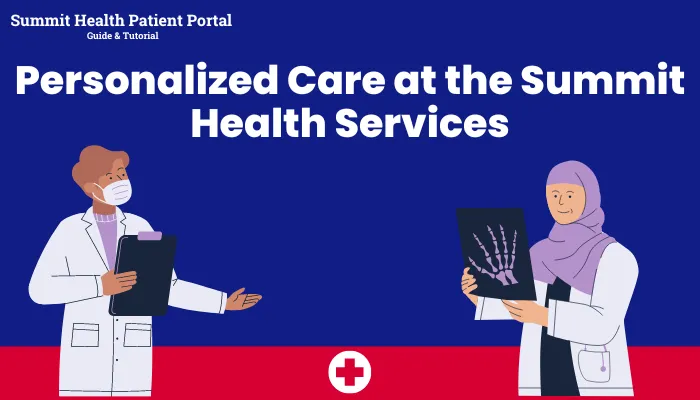 Personalized Care at the Summit Health Services