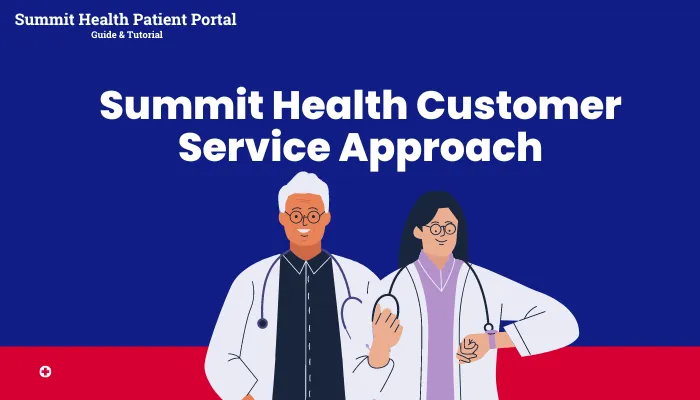 Summit Health Customer Service Approach